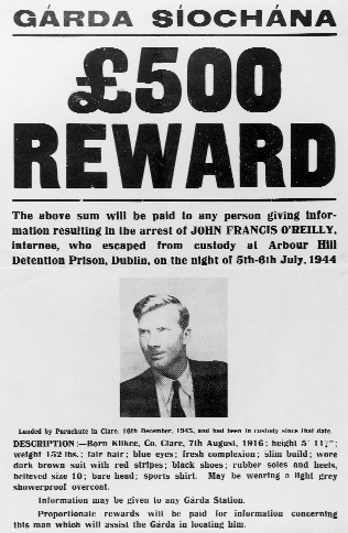 O'Reilly's father (successfully!) claimed the reward. Courtesy of OIC, Military Archives. Cathal Brugha Barracks