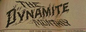 The bizarre Dynamite Monthly, one element of what was commonly referred to as the ‘dynamite press’.