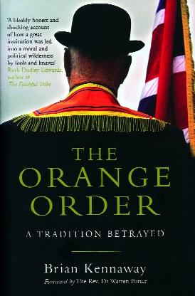 The Orange Order a tradition betrayed 1