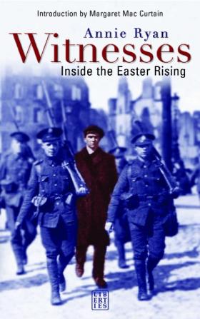 Witnesses inside the Easter Rising 1