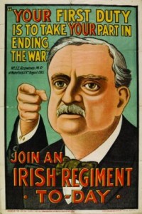 John Redmond recruiting poster—part of the ‘Gallant Sons: Irishmen and the Great War’ exhibition at the National Library, Kildare Street, in April 2007. (National Library of Ireland)