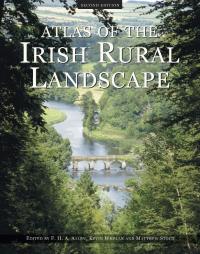 Atlas of the Irish rural landscape (2nd edn)F.H.A. Aalen, Kevin Whelan and Matthew Stout (eds) (Cork University Press, €59) ISBN 9781859184592