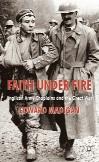 Faith under fire: Anglican army chaplains and the Great WarEdward Madigan (Palgrave Macmillan, €55) ISBN 9780230237452