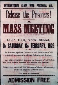 Poster calling for a mass meeting by International Class War Prisoners Aid, 1926. (PRONI)