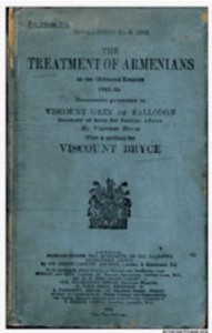 Bryce’s second report, Treatment of Armenians in the Ottoman Empire 1915–16, covered more familiar terrain; he had been following the plight of the Armenians for almost 40 years.  
